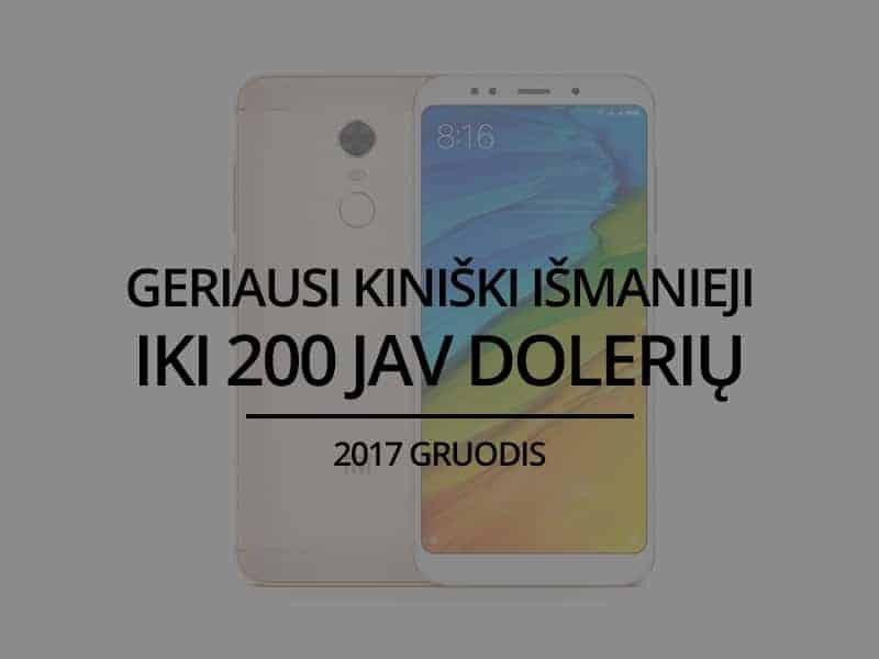 TOP 5 geriausi kiniški išmanieji telefonai iki 200 JAV dolerių – 2017 gruodis