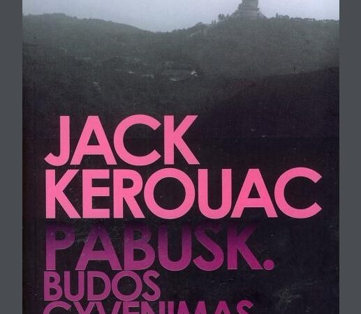 Laimėk knygą „Pabusk. Budos gyvenimas” (J. Kerouac) BAIGĖSI
