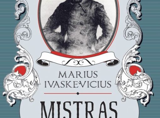Mariaus Ivaškevičiaus „Mistras“: paremta tikrais įvykiais