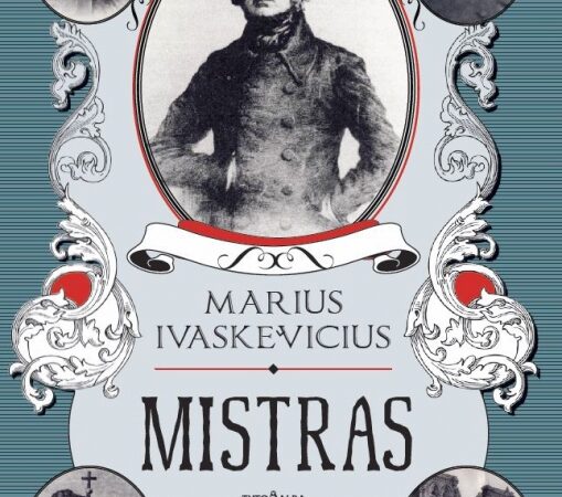 Mariaus Ivaškevičiaus „Mistras“: paremta tikrais įvykiais