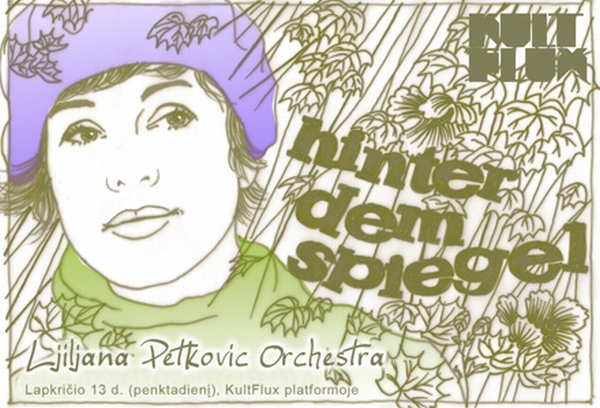 „Švyturio menų doke“ - miestietiška romantika iš Berlyno su "Ljiljana Petkovic Orchestra"