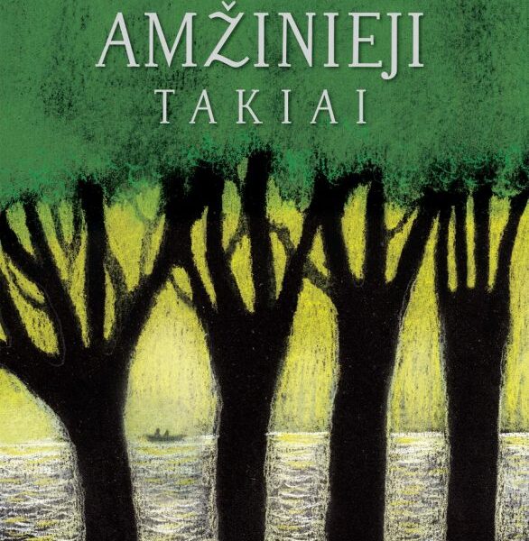 Pusryčių konkurse - Natalie Babbitt knyga „Amžinieji Takiai“