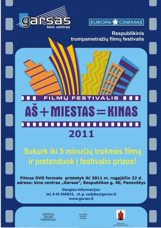 Trumpametražių filmų festivalis „AŠ+MIESTAS=KINAS 2011”  kviečia kurti