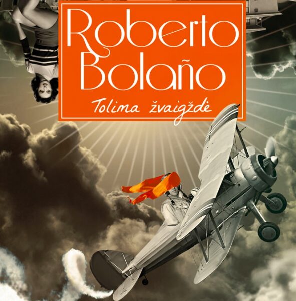 „Tolima žvaigždė“ – įvadas į Lietuvos skaitytojams mažai žinomą R. Bolaño kūrybos pasaulį