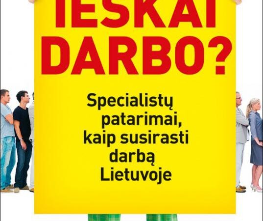 Rasti darbą Lietuvoje įmanoma
