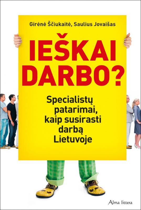 Rasti darbą Lietuvoje įmanoma