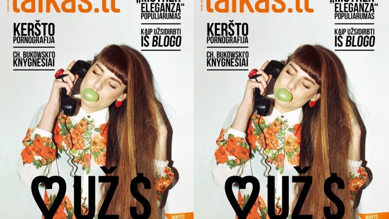 Pasirodė naujas „Laikas.lt“ žurnalo numeris: ♥ už $