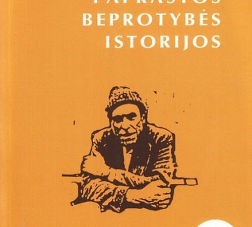 Knygų pusryčiai. Paprastos Bukowskio beprotybės istorijos