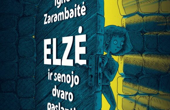Pusryčių konkurse: Ignė Zarambaitė „Elzė ir senojo dvaro paslaptis“