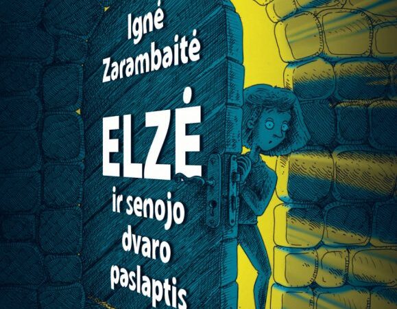 Pusryčių konkurse: Ignė Zarambaitė „Elzė ir senojo dvaro paslaptis“