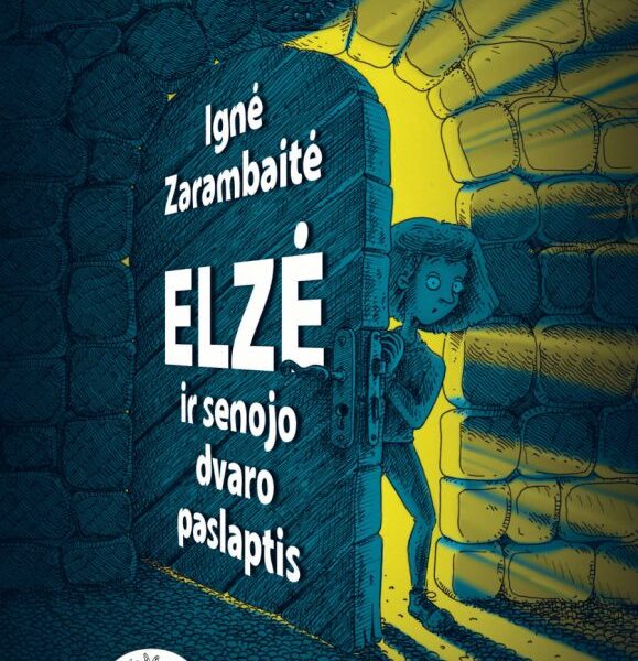 Pusryčių konkurse: Ignė Zarambaitė „Elzė ir senojo dvaro paslaptis“