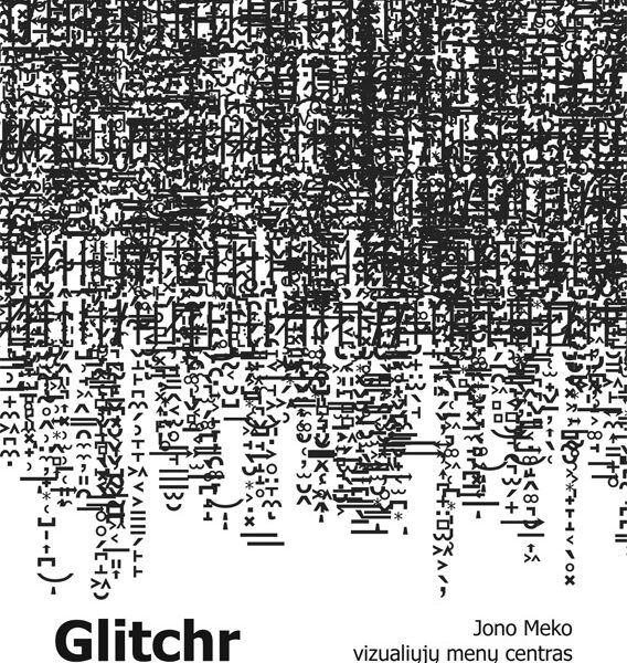 Jono Meko vizualiųjų menų centras pristato Laimono Zako projektą „Glitchr“