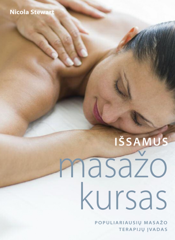 Fizioterapeutė N. Stewart: „Išmokti masažuoti galima ir iš knygų”