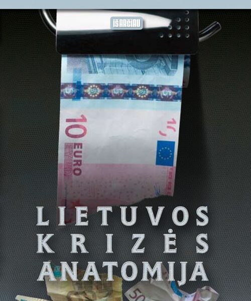 Laimėk knygą „Lietuvos krizės anatomijoje” BAIGĖSI
