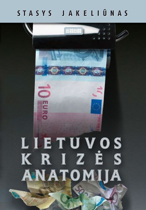 Laimėk knygą „Lietuvos krizės anatomijoje” BAIGĖSI