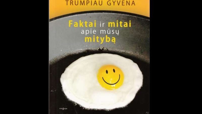 Knygų pusryčiai. Kas sveikai maitinasi, trumpiau gyvena