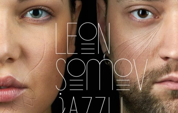 Išgirsk naują Leon Somov ir Jazzu kūrinį