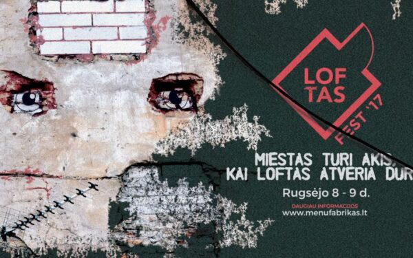 Muzikos ir menų festivalis „Loftas Fest“ skelbia datą ir pirmąsias naujienas