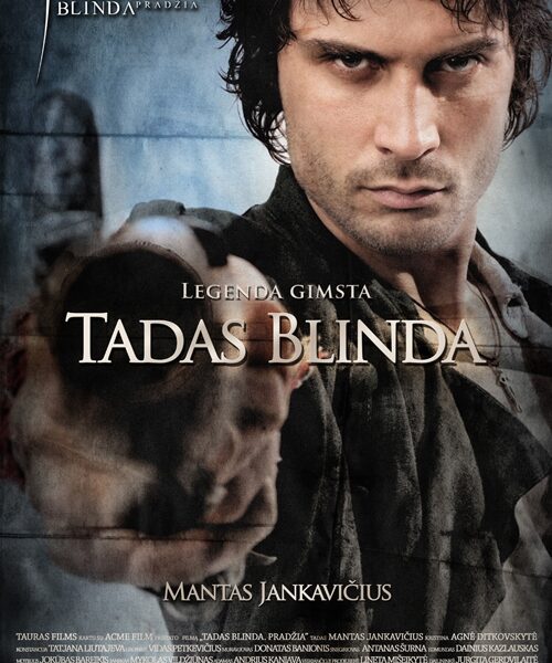 Artimesnė pažintis su filmo „Tadas Blinda. Pradžia“ personažais