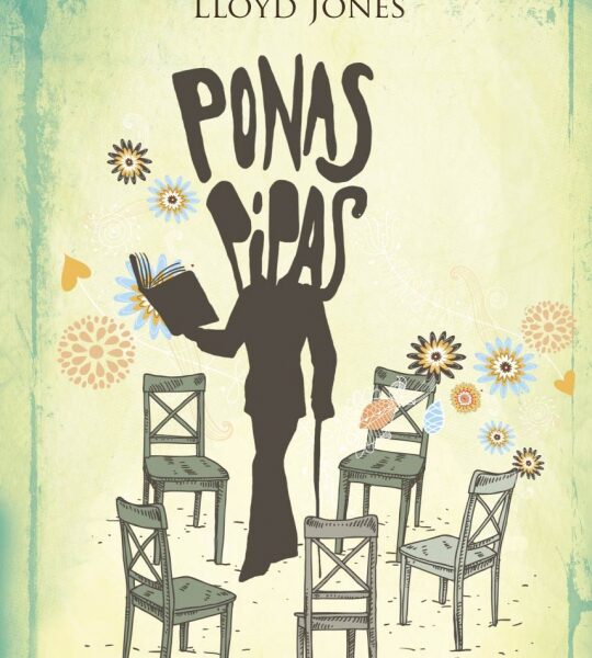 Migruojantys personažai Lloydo Joneso knygoje „Ponas Pipas“ (Recenzija)