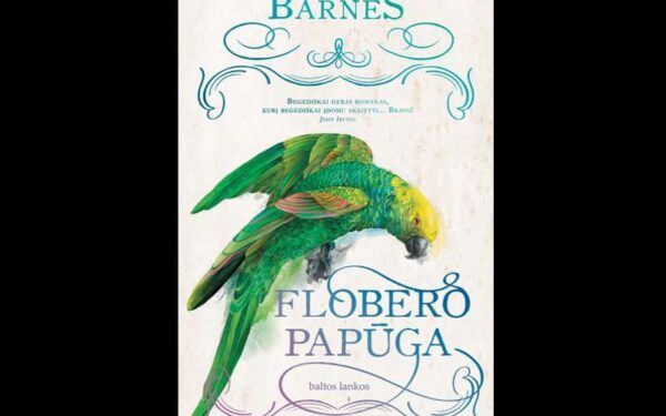 Knygų pusryčiai. Laimėk begėdišką J. Barneso romaną „Flobero papūga“