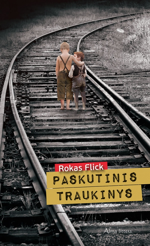 „Paskutinis traukinys“: prasmingas lietuviškas romanas (knygos recenzija)