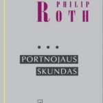 Lietuviškai išleistas pats skandalingiausias Ph. Rotho romanas „Portnojaus skundas“