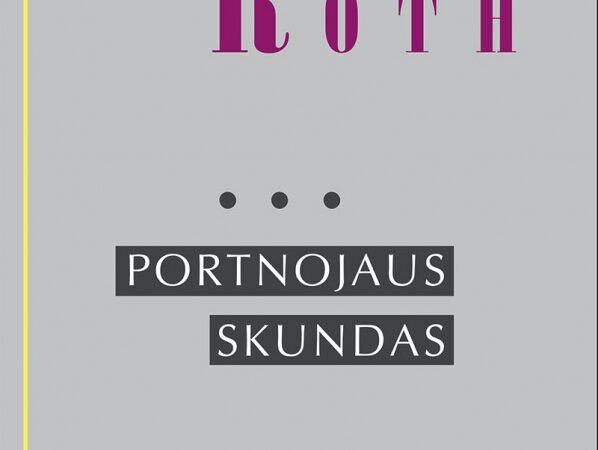 Lietuviškai išleistas pats skandalingiausias Ph. Rotho romanas „Portnojaus skundas“