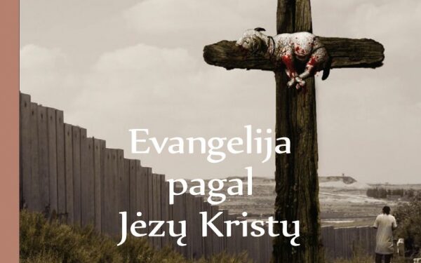 Laimėk knygą „Evangelija pagal Jėzų Kristų” BAIGĖSI