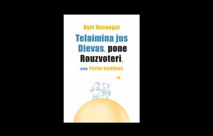 Knygų pusryčiuose – Kurtas Vonnegutas, ponas Rouzvoteris ir Perlai kiaulėms