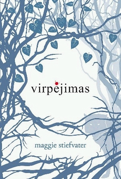 Maggie Stiefvater "Virpėjimas" debiutavo knygų topų viršūnėse